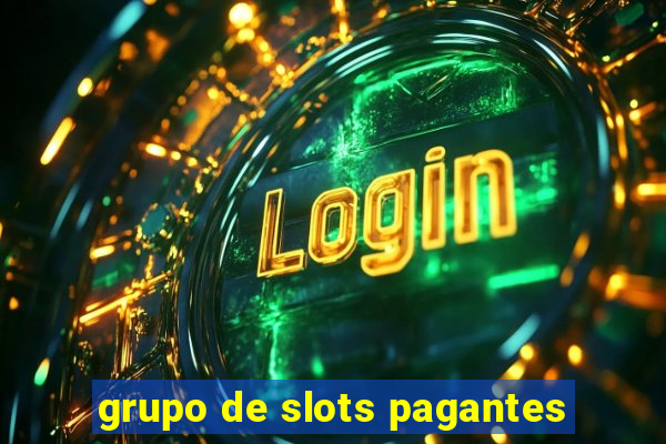 grupo de slots pagantes